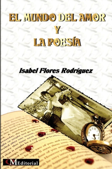 El Mundo del Amor Y La Poesea by Isabel Flores Rodriguez - Paperback