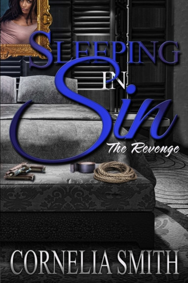 Sleeping In Sin : The Revenge : 2 by Cornelia Smith - Paperback