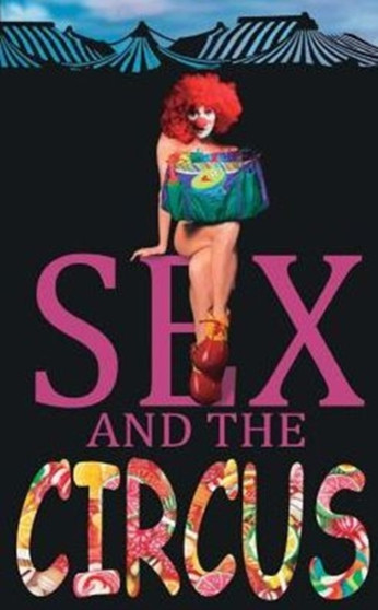 Sex and the Circus by Mike Gagnon - Paperback