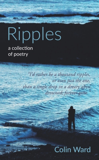 Ripples : a collection of poetry by Colin Ward - Paperback