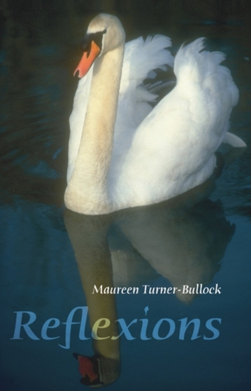 Reflexions by Maureen Turner-Bullock - Paperback