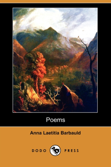 Poems (Dodo Press) by Anna Letitia Barbauld - Paperback
