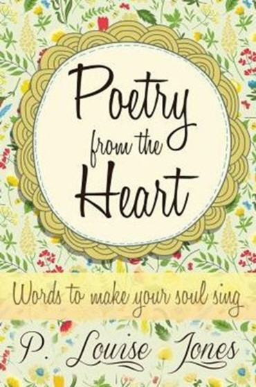 Poetry from the Heart by Louise Jones - Paperback