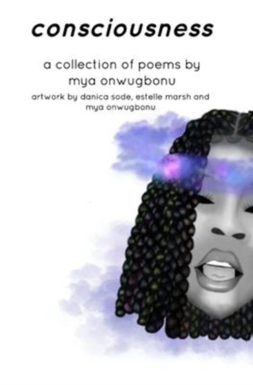 Consciousness by Mya Onwugbonu - Hardback
