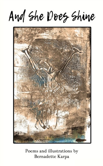 And She Does Shine by Bernadette Karpa - Paperback