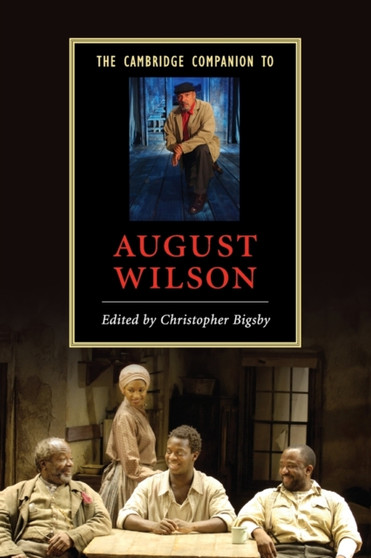 The Cambridge Companion to August Wilson by Christopher Bigsby - Paperback