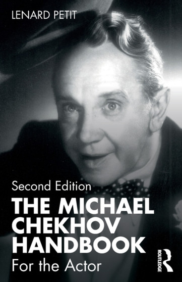 The Michael Chekhov Handbook : For the Actor by Lenard Petit - Paperback