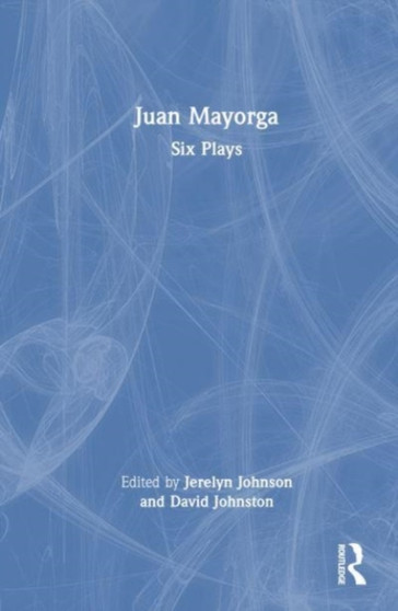 Juan Mayorga : Six Plays by Jerelyn Johnson - Hardback