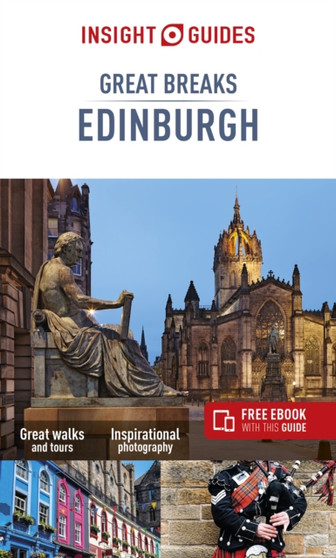 Insight Guides Great Breaks Edinburgh (Travel Guide with Free eBook) by Insight Guides Travel Guide - Paperback
