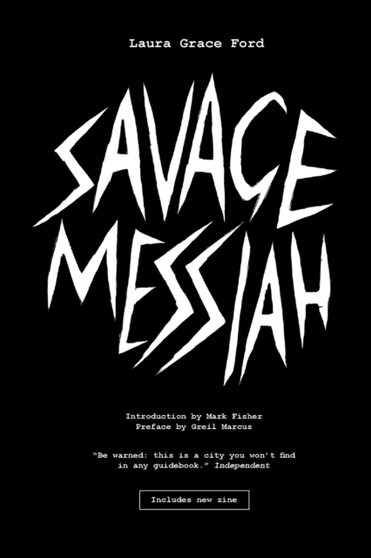 Savage Messiah by Laura Grace Ford - Paperback
