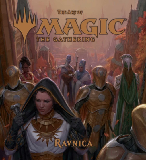 The Art of Magic: The Gathering - Ravnica by James Wyatt - Hardback