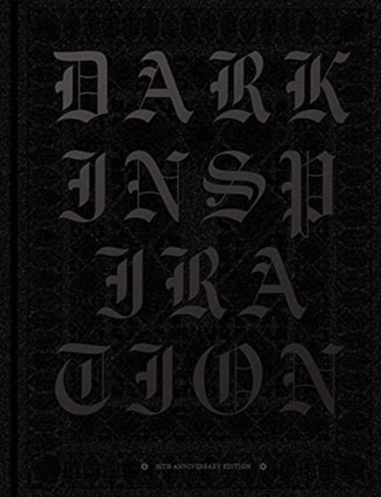 DARK INSPIRATION: 20th Anniversary Edition : Grotesque Illustrations, Art & Design by Victionary - Hardback