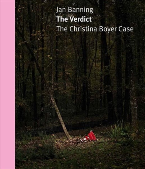 The Verdict : The Christina Boyer Case by Jan Banning - Hardback
