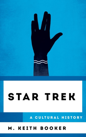 Star Trek : A Cultural History by M.Keith Booker - Paperback