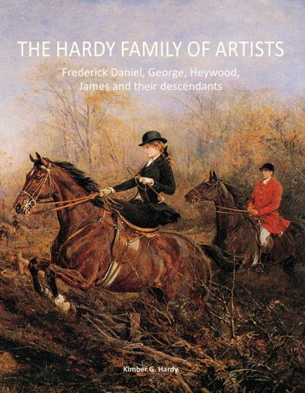 Hardy Family of Artists by Kimber G. Hardy - Hardback