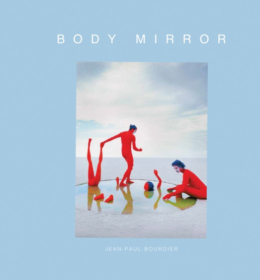 Body Mirror by Jean-Paul Bourdier - Hardback