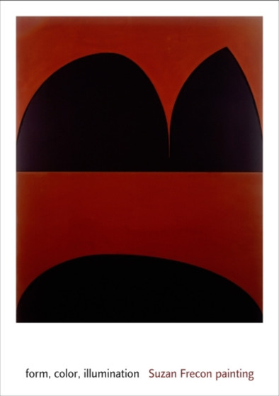 form, color, illumination : Suzan Frecon painting by Ulrich Loock - Hardback