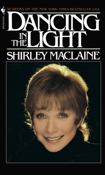 DANCING IN THE LIGHT by Shirley Maclaine - Paperback