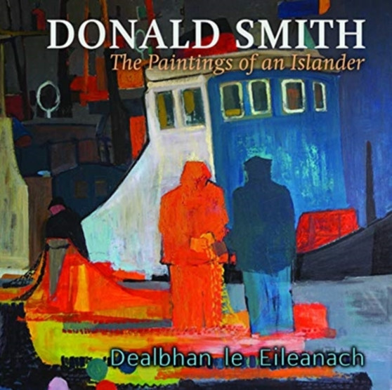 Donald Smith : The Paintings of an Islander by Donald Smith - Paperback