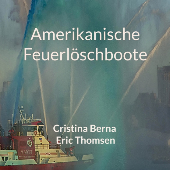 Amerikanische Feuerloschboote by Cristina Berna - Paperback