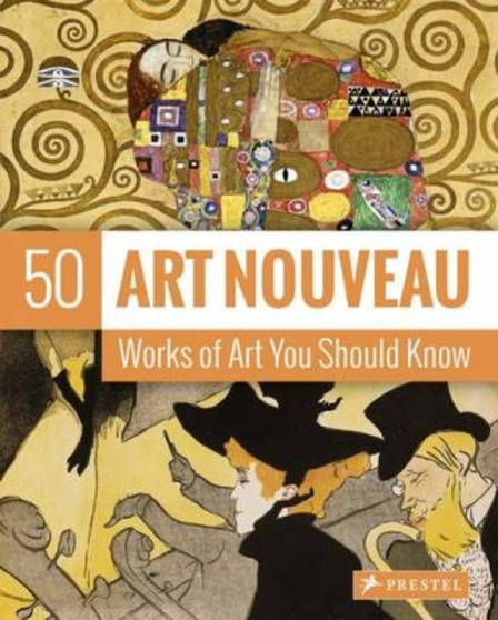 Art Nouveau : 50 Works Of Art You Should Know by Susie Hodge - Paperback