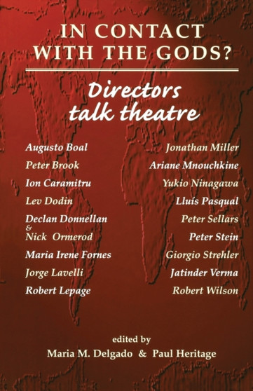 In Contact with the Gods? : Directors Talk Theatre by Maria M. Delgado - Paperback