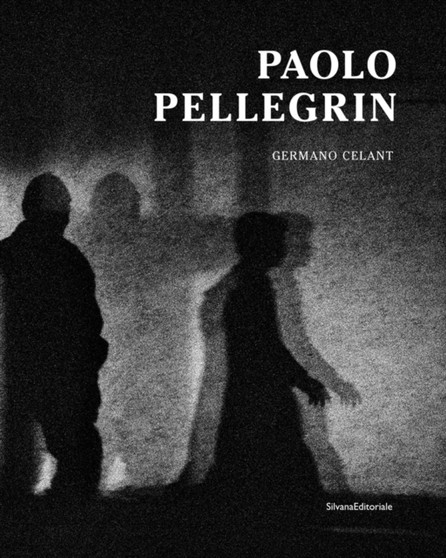 Paolo Pellegrin by Germano Celant - Hardback
