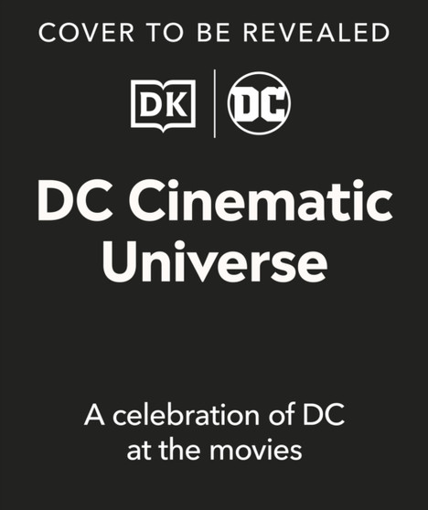 DC Cinematic Universe : A Celebration of DC at the Movies by Nick Jones - Hardback