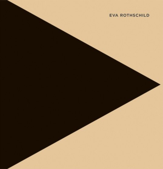 Eva Rothschild by Michael Archer - Hardback