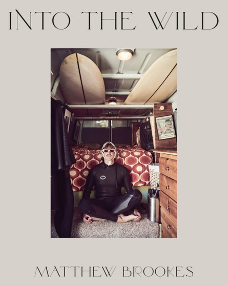 Matthew Brookes: Into the Wild by Matthew Brookes - Paperback