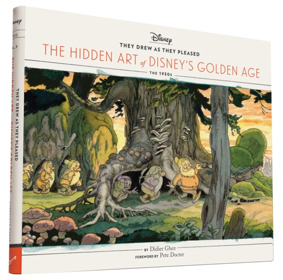 They Drew as They Pleased : The Hidden Art of Disney's Golden Age: The 1930s by Didier Ghez - Hardback