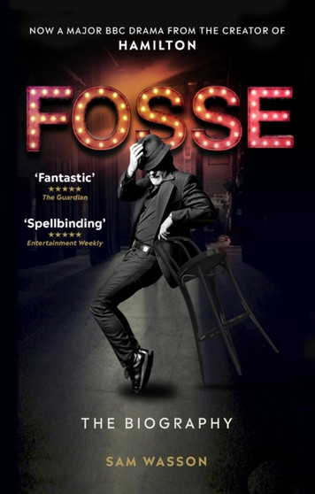 Fosse : The Biography by Sam Wasson - Paperback