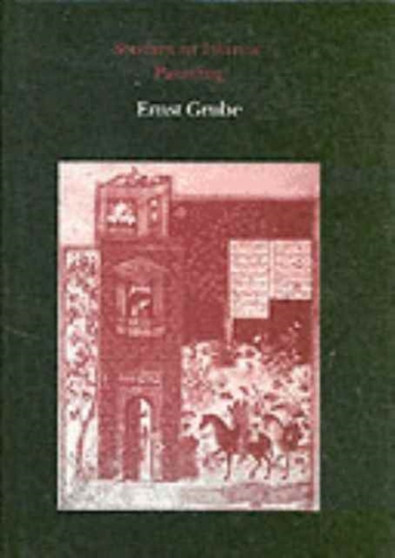 Studies in Islamic Painting by Ernst Grube - Hardback