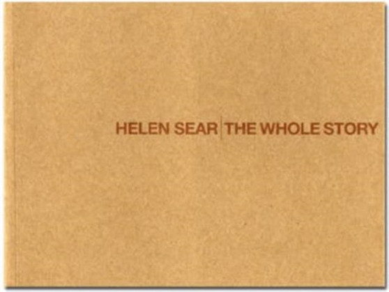 Helen Sear : The Whole Story by Helen Sear - Paperback