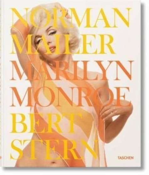 Norman Mailer. Bert Stern. Marilyn Monroe by Norman Mailer - Hardback