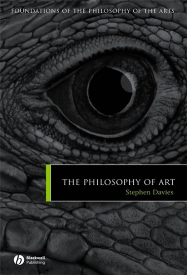 The Philosophy of Art by Stephen Davies - Hardback