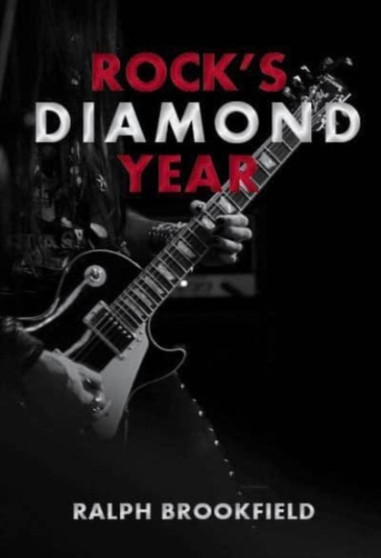 Rock's Diamond Year : Celebrating London's Music Heritage by David Sinclair - Paperback