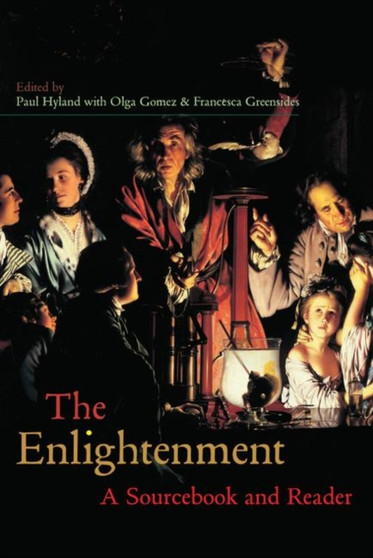 The Enlightenment : A Sourcebook and Reader by Olga Gomez - Hardback