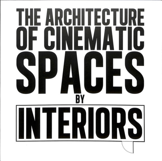 The Architecture of Cinematic Spaces : by Interiors by Mehruss Jon Ahi - Paperback