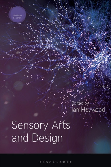 Sensory Arts and Design by Ian Heywood - Paperback