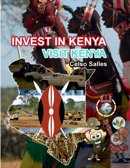 INVEST IN KENYA - Visit Kenya - Celso Salles : invest in Africa Collection by Celso Salles - Paperback