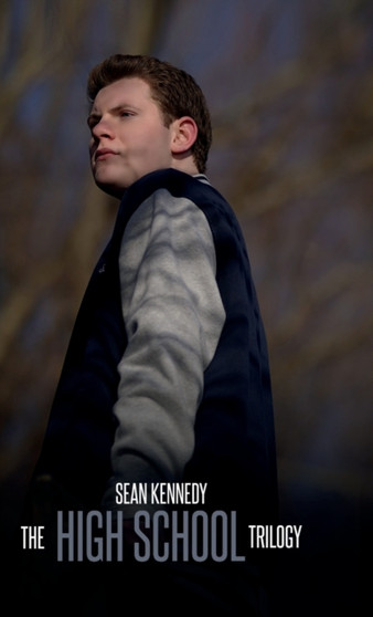 The High School Trilogy by Sean Kennedy - Hardback