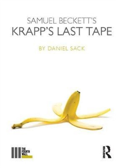 Samuel Beckett's Krapp's Last Tape by Daniel Sack - Hardback
