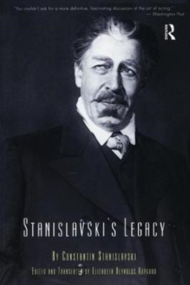Stanislavski's Legacy by Constantin Stanislavski - Hardback