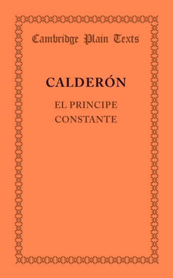 El principe constante by Pedro Calderon de la Barca - Paperback