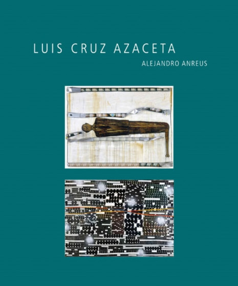 Luis Cruz Azaceta by Alejandro Anreus - Hardback