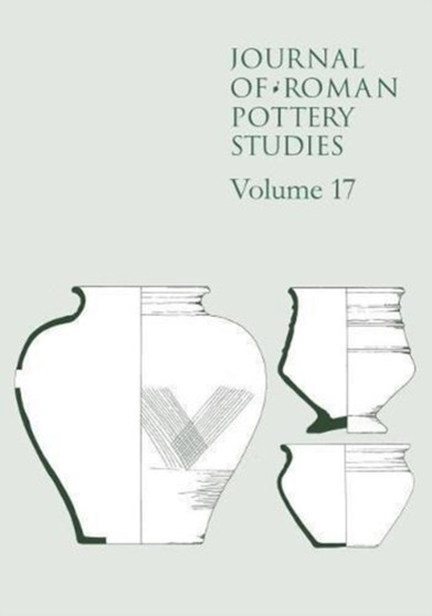 Journal of Roman Pottery Studies Volume 17 : 17 by Steven Wallis - Paperback