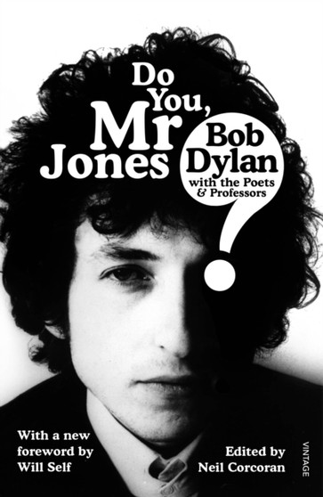 Do You Mr Jones? : Bob Dylan with the Poets and Professors by Neil Corcoran - Paperback