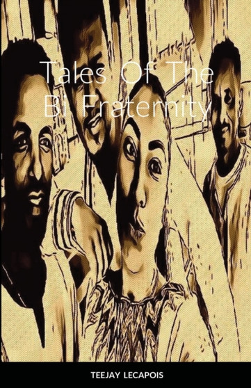 Tales Of The Bi Fraternity by Teejay Lecapois - Paperback