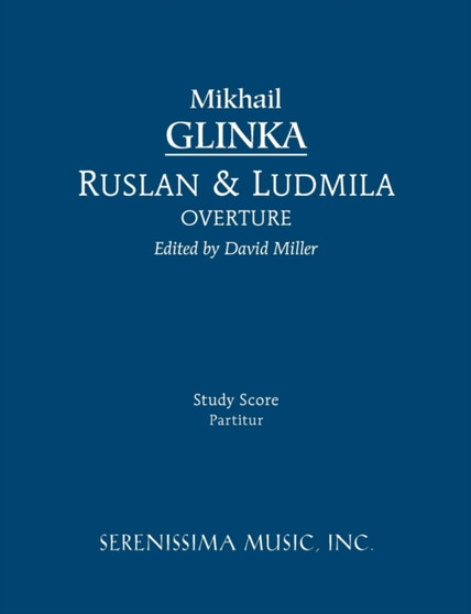 Ruslan and Ludmila Overture by Mikhail Ivanovich Glinka - Paperback